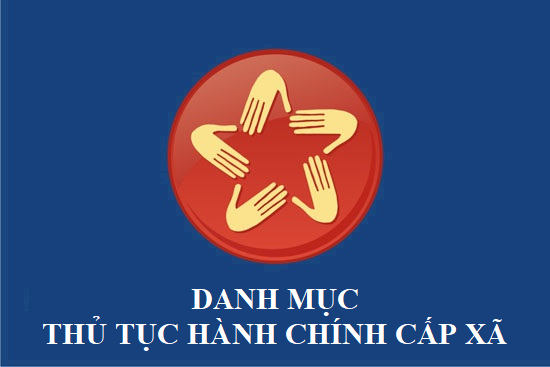 Danh mục thủ tục hành chính tại Bộ phận tiếp nhận và trả kết quả cấp xã