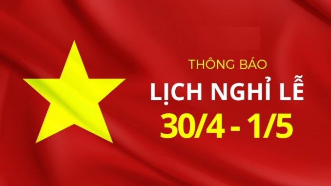 Thông báo nghỉ lễ ngày Chiến thắng 30/4 và ngày Quốc tế lao động 01/5 năm 2025